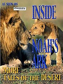 Watch Inside Noah's Ark: More Tales of the Desert