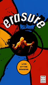 Watch Erasure: Live at the Seaside
