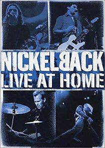 Watch Nickelback: Live at Home