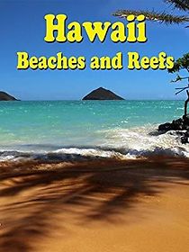 Watch Hawaii Beaches and Reefs