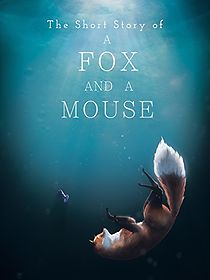 Watch The Short Story of a Fox and a Mouse