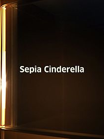 Watch Sepia Cinderella