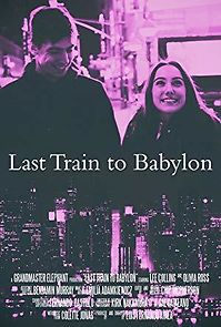 Watch Last Train to Babylon
