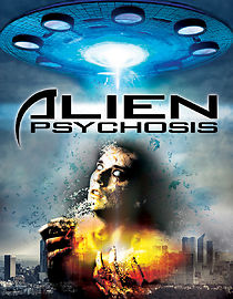 Watch Alien Psychosis