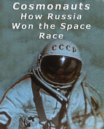 Watch Cosmonauts: How Russia Won the Space Race