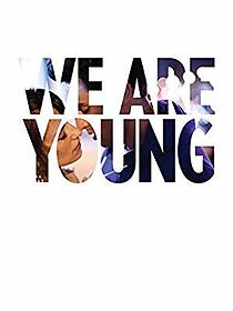 Watch We Are Young