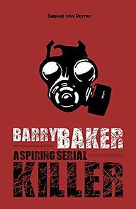 Watch Barry Baker: Aspiring Serial Killer Pilot
