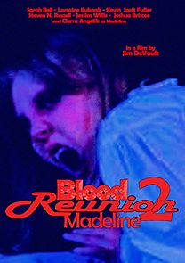 Watch Blood Reunion 2: Madeline