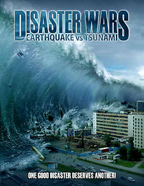 Watch Disaster Wars: Earthquake vs. Tsunami