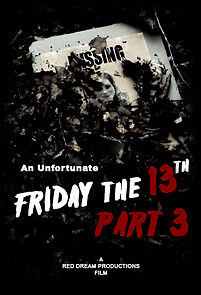 Watch An Unfortunate Friday the 13th Part 3 (Short 2012)