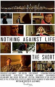 Watch Nothing Against Life: The Short