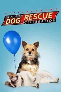 Watch All-Star Dog Rescue Celebration