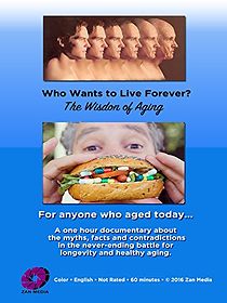 Watch Who Wants to Live Forever, the Wisdom of Aging.