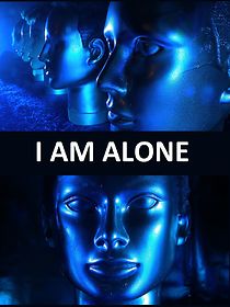 Watch I Am Alone (Short 2013)