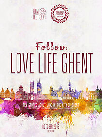 Watch Follow: Love Life Ghent