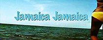 Watch Jamaica Jamaica
