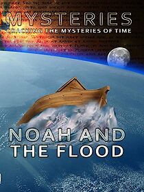 Watch Mysteries of Noah and the Flood