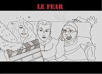 Watch Le Fear