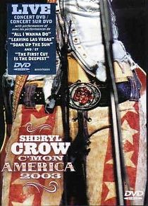 Watch Sheryl Crow: C'mon America 2003