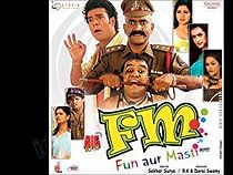 Watch F. M. (Fun Aur Masti)
