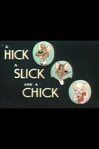 Watch A Hick a Slick and a Chick (Short 1948)