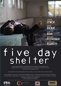 Watch Five Day Shelter