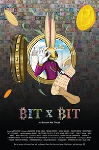 Watch BIT X BIT: In Bitcoin We Trust
