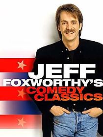 Watch Jeff Foxworthy's Comedy Classics