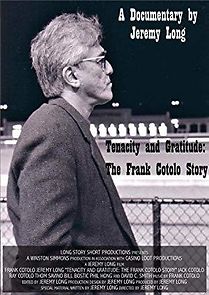 Watch Tenacity and Gratitude: The Frank Cotolo Story