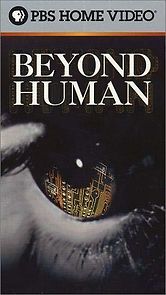 Watch Beyond Human