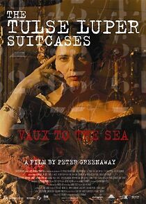 Watch The Tulse Luper Suitcases, Part 2: Vaux to the Sea