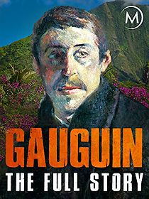 Watch Gauguin: The Full Story