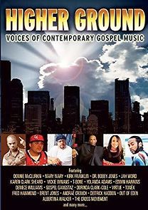 Watch Higher Ground: Voices of Contemporary Gospel Music