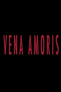 Watch Vena Amoris