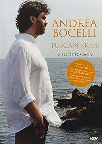 Watch Tuscan Skies ~ Andrea Bocelli ~