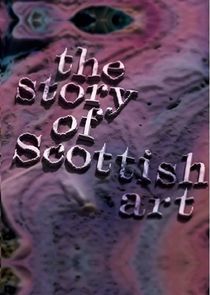 Watch The Story of Scottish Art