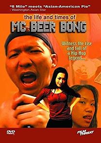 Watch The Life and Times of MC Beer Bong