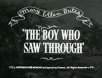 Watch The Boy Who Saw Through (Short 1956)