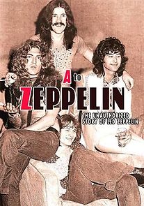 Watch A to Zeppelin: The Led Zeppelin Story
