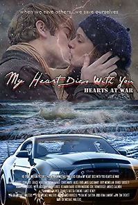 Watch My Heart Dies with You: Hearts at War
