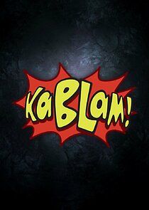 Watch Kablam!