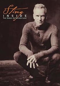 Watch Sting: Inside - The Songs of Sacred Love
