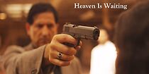 Watch Heaven Is Waiting (Short 2010)