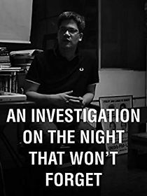 Watch An Investigation on the Night That Won't Forget