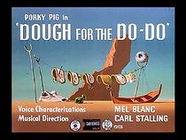 Watch Dough for the Do-Do (Short 1949)