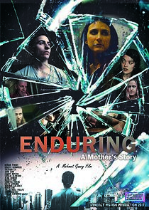 Watch Enduring: A Mother's Story