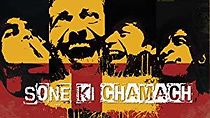Watch Sone Ki Chammach