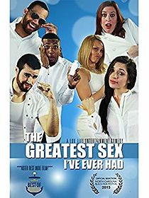 Watch The Greatest Sex I've Ever Had