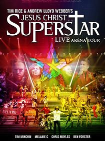 Watch Jesus Christ Superstar: Live Arena Tour