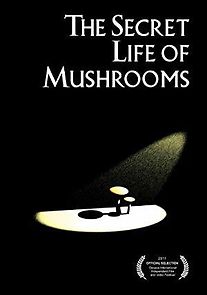 Watch The Secret Life of Mushrooms